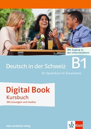 Deutsch in der Schweiz / Deutsch in der Schweiz B1: Kursbuch. Digital Book