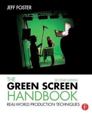 Bild des Verkufers fr The Green Screen Handbook : Real-World Production Techniques zum Verkauf von AHA-BUCH GmbH