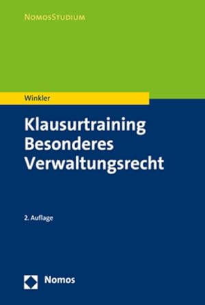 Klausurtraining Besonderes Verwaltungsrecht (Nomosstudium)