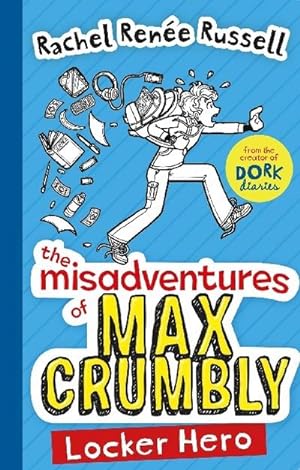 Imagen del vendedor de The Misadventures of Max Crumbly 1 : Locker Hero a la venta por Smartbuy