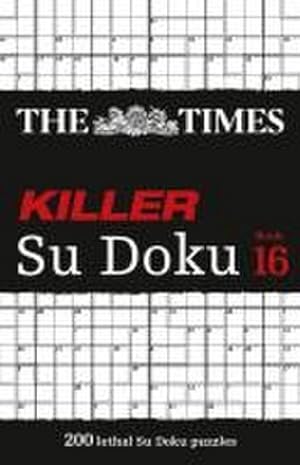 Bild des Verkufers fr The Times Killer Su Doku: Book 16 zum Verkauf von Smartbuy