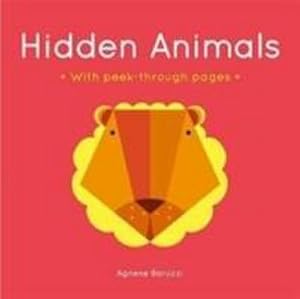 Bild des Verkufers fr Hidden Animals : A board book with peek-through pages zum Verkauf von Smartbuy
