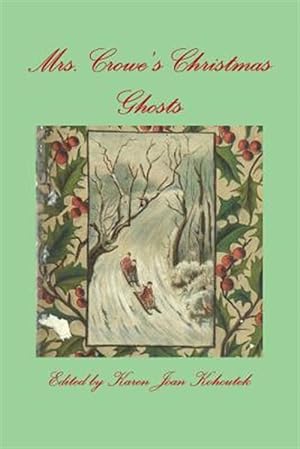 Image du vendeur pour Mrs. Crowe's Christmas Ghosts mis en vente par GreatBookPricesUK