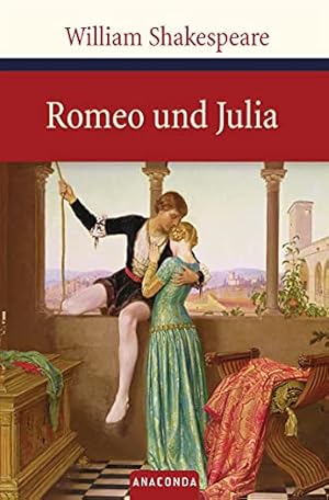 Bild des Verkufers fr Romeo und Julia : Tragdie in fnf Aufzgen. William Skakespeare. Aus dem Engl. von August Wilhelm von Schlegel zum Verkauf von Antiquariat Buchhandel Daniel Viertel