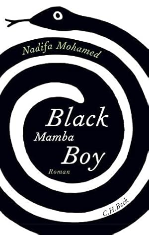 Seller image for Black mamba boy : Roman. Nadifa Mohamed. Aus dem Engl. von Susann Urban for sale by Antiquariat Buchhandel Daniel Viertel