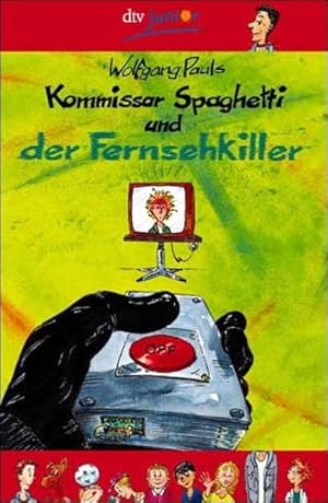 Seller image for Kommissar Spaghetti und der Fernsehkiller. dtv ; 70477 : dtv-junior for sale by Antiquariat Buchhandel Daniel Viertel