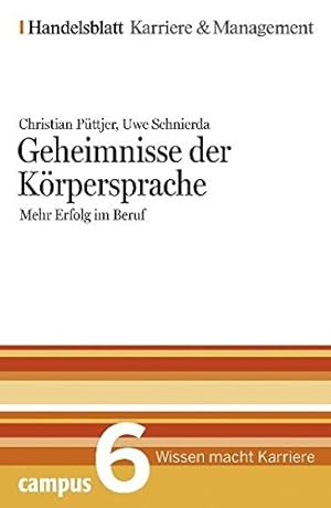 Immagine del venditore per Geheimnisse der Krpersprache. Handelsblatt Karriere und Management Bd. 6 venduto da Antiquariat Buchhandel Daniel Viertel