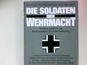 Bild des Verkufers fr Die Soldaten der Wehrmacht. hrsg. von H. Poeppel . Mit einem Geleitw. von Gerhard Stoltenberg zum Verkauf von Antiquariat Buchhandel Daniel Viertel