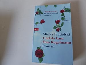 Seller image for Und da kam Frau Kugelmann. Roman. TB for sale by Deichkieker Bcherkiste