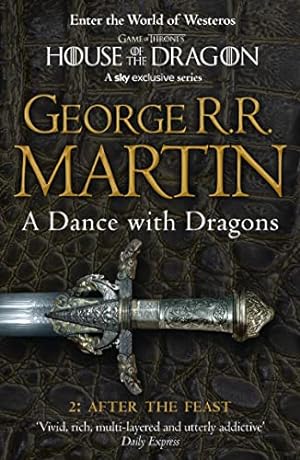 Immagine del venditore per A Dance With Dragons: Part 2 After The Feast: The bestselling classic epic fantasy series behind the award-winning HBO and Sky TV show and phenomenon GAME . of Ice and Fire, Book 5) (English Edition) venduto da Antiquariat Buchhandel Daniel Viertel