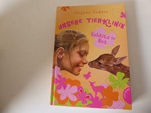 Imagen del vendedor de Unsere Tierklinik: Rehkitz in Not. Planet Girl. Hardcover a la venta por Deichkieker Bcherkiste