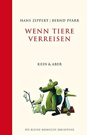 Immagine del venditore per Wenn Tiere verreisen. Bernd Pfarr/Hans Zippert / Die kleine komische Bibliothek ; Bd. 2 venduto da Antiquariat Buchhandel Daniel Viertel