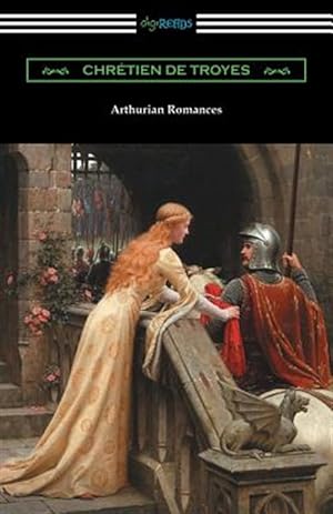 Seller image for Arthurian Romances for sale by GreatBookPrices