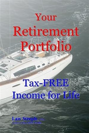 Bild des Verkufers fr Your Retirement Portfolio : Tax-Free Income for Life zum Verkauf von GreatBookPrices