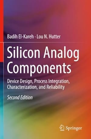 Seller image for Silicon Analog Components : Device Design, Process Integration, Characterization, and Reliability for sale by GreatBookPricesUK