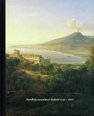 Image du vendeur pour Drmmen om Italien. Nordiska resenrer i Sdern 1750-1870. mis en vente par Hatt Rare Books ILAB & CINOA