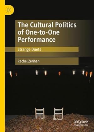 Immagine del venditore per The Cultural Politics Of One-To-One Performance: Strange Duets venduto da GreatBookPricesUK