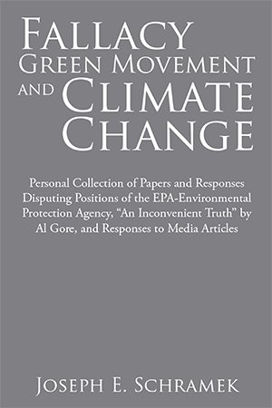 Bild des Verkufers fr Fallacy of the Green Movement and Climate Change : Personal Collection of Papers and Responses Disputing Positions of the Epa-environmental Protection Agency zum Verkauf von GreatBookPricesUK