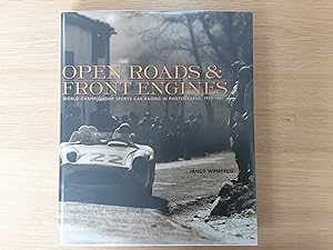Open Roads & Front Engines: World Championship Sports Car Racing in Photos, 1953-1961