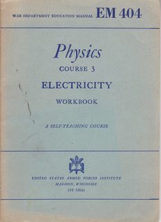 Physics Course 3 Electricity Workbook: A Self-Teaching Course (EM 404)