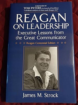 Seller image for Reagan on Leadership: Executive Lessons from the Great Communicator (Reagan Centennial Edition) for sale by Unique Art & Books