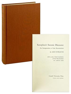 Xenophon's Socratic Discourse: An Interpretation of the Oeconomicus, With a New, Literal Translat...