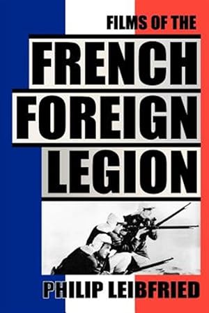 Seller image for The Films of the French Foreign Legion for sale by GreatBookPrices