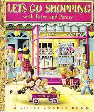 Let's Go Shopping With Peter and Penny (A Little Golden Book)