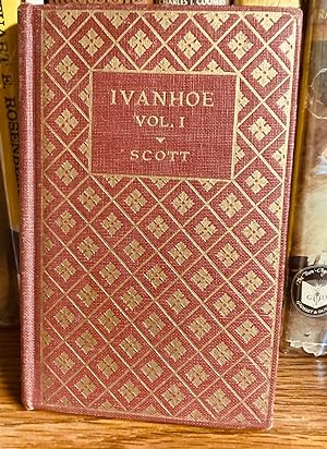 Image du vendeur pour Ivanhoe A Romance Volume I mis en vente par Henry E. Lehrich