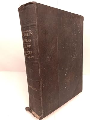 Imagen del vendedor de The Boroughs of Brooklyn and Queens: Counties of Nassau and Suffolk Long Island, New York 1609-1924 a la venta por Chamblin Bookmine