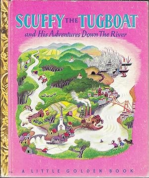 Scuffy The Tugboat and His Adventures Down The River #30 (A Little Golden Book)