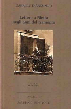 Lettere a Nietta negli anni del tramonto