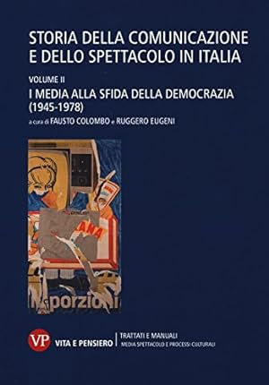 Immagine del venditore per Storia della comunicazione e dello spettacolo in Italia. I media alla sfida della democrazia (1945-1978) (Volume II) venduto da Di Mano in Mano Soc. Coop