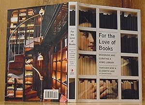 For the Love of Books: Designing and Curating a Home Library (SIGNED)
