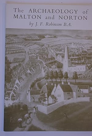 The Archaeology of Malton & Norton