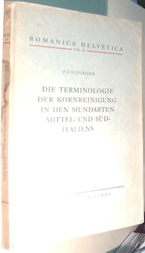 Seller image for Die Terminologie der Kornreinigung in den Mundarten Mittel- und Sd-Italiens. Romanica Helvetica. Vol. 48 for sale by Librera La Candela