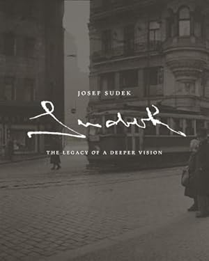 Bild des Verkufers fr Josef Sudek : The Legacy of a Deeper Vision zum Verkauf von AHA-BUCH GmbH