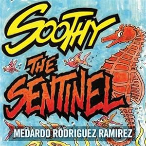Imagen del vendedor de Soothy the Sentinel a la venta por GreatBookPrices