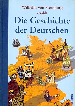 Imagen del vendedor de Die Geschichte der Deutschen. a la venta por Antiquariat Liberarius - Frank Wechsler