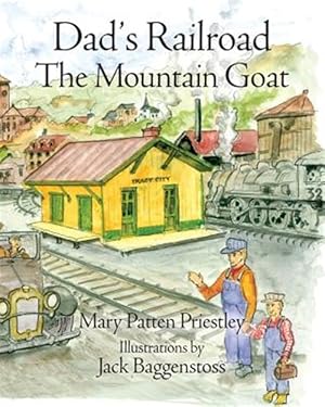 Imagen del vendedor de Dad's Railroad: The Mountain Goat a la venta por GreatBookPrices