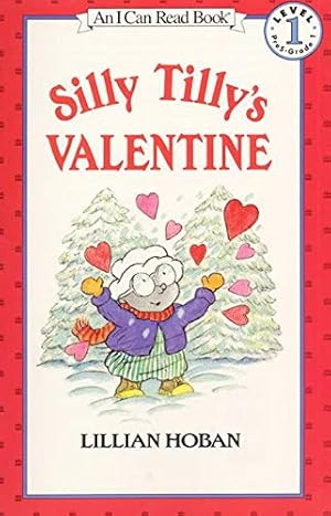 Seller image for Silly Tilly's Valentine (I Can Read Level 1) for sale by Reliant Bookstore