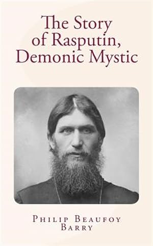 Bild des Verkufers fr Story of Rasputin, Demonic Mystic zum Verkauf von GreatBookPrices
