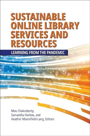 Seller image for Sustainable Online Library Services and Resources: Learning from the Pandemic for sale by GreatBookPrices