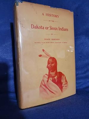 A History of the Dakota or Sioux Indians