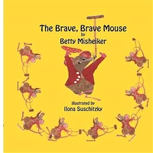 Seller image for Brave, Brave, Mouse for sale by GreatBookPrices