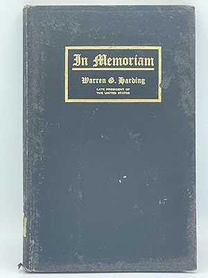 Image du vendeur pour Warren G. Harding: Memorial Address delivered before the joint meeting of the two houses of Congress as a tribute to the late President of the United States mis en vente par Uncharted Books