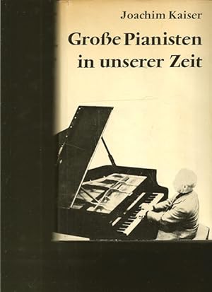 Bild des Verkufers fr Groe Pianisten in unserer Zeit. zum Verkauf von Ant. Abrechnungs- und Forstservice ISHGW