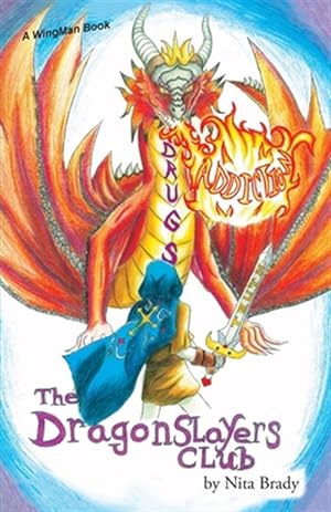 Imagen del vendedor de The Dragonslayers Club a la venta por GreatBookPrices