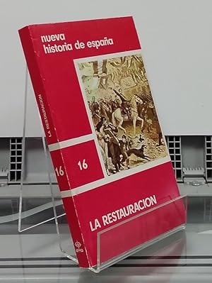 Seller image for La Restauracin (nueva historia de Espaa 16) for sale by Librera Dilogo