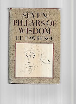 SEVEN PILLARS OF WISDOM. A Triumph.